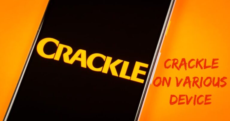 Crackle on Various Device